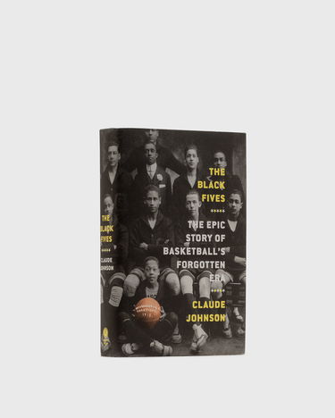 Kniha a časopis gestalten The Black Fives: The Epic Story Of Basketball’s Forgotten Era" By Claude Johnson Čierna | 9781419744365, 0