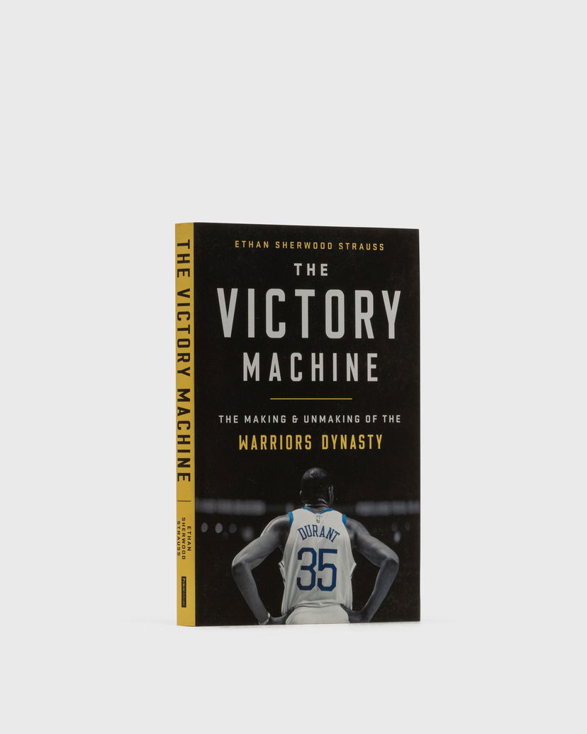 Kniha a časopis gestalten The Victory Machine - The Making And Unmaking Of The Warriors Dynasty" By Ethan Sherwood Strauss Čierna | 9781541736221