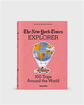 TASCHEN Books The New York Times Explorer 100 Trips Around the World 9783836584173