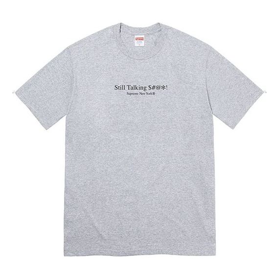 Tričko Supreme Supreme Still Talking T-Shirt Šedá | SUP-SS22-618