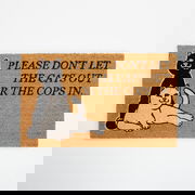 RIPNDIP Don't Let The Cats Out or The Cops In Doormat