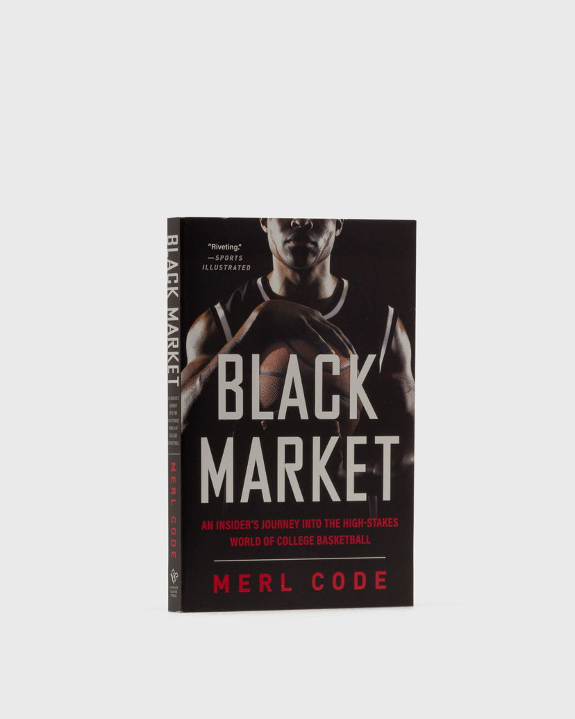 Kniha a časopis gestalten Black Market - An Insider's Journey Into The High-Stakes World Of College Basketball" By Merl Code Čierna | 9781335449450